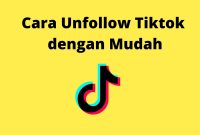 Cara Unfollow Tiktok