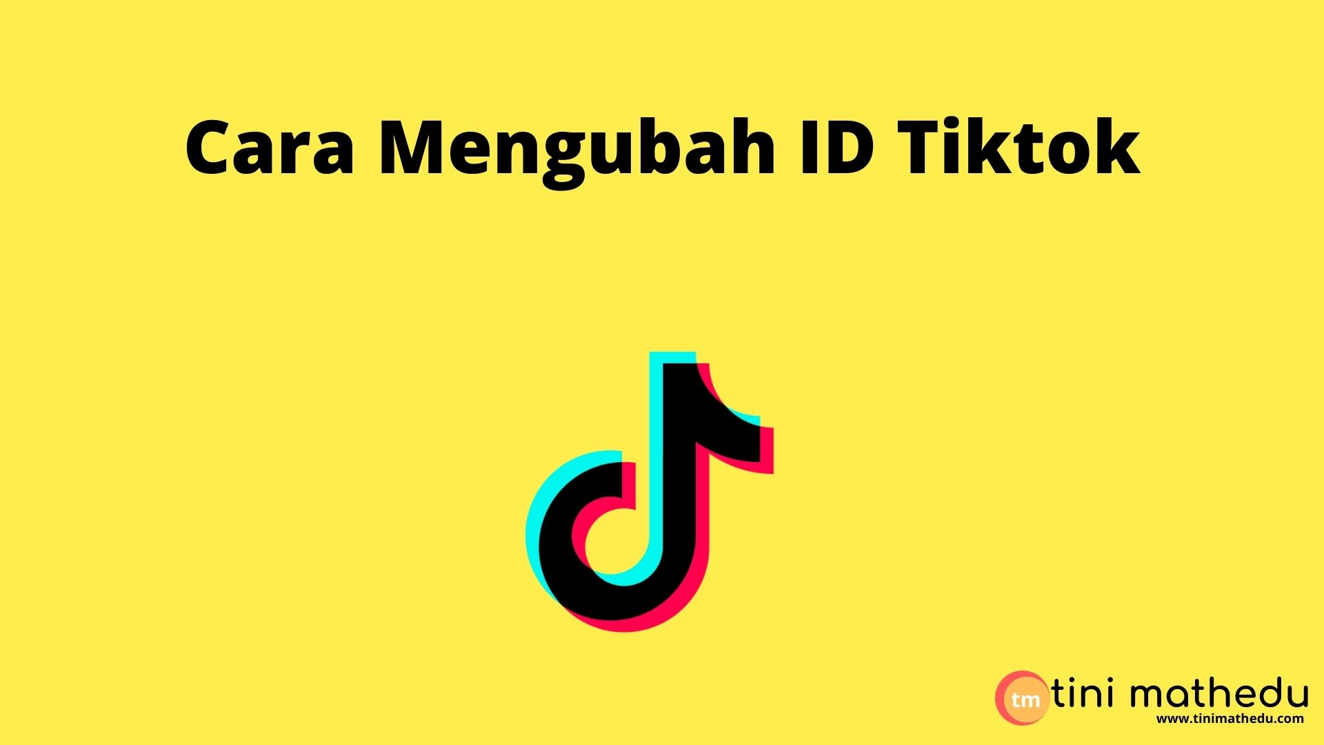 Cara Mengubah ID Tiktok