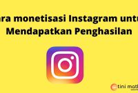 Cara monetisasi Instagram