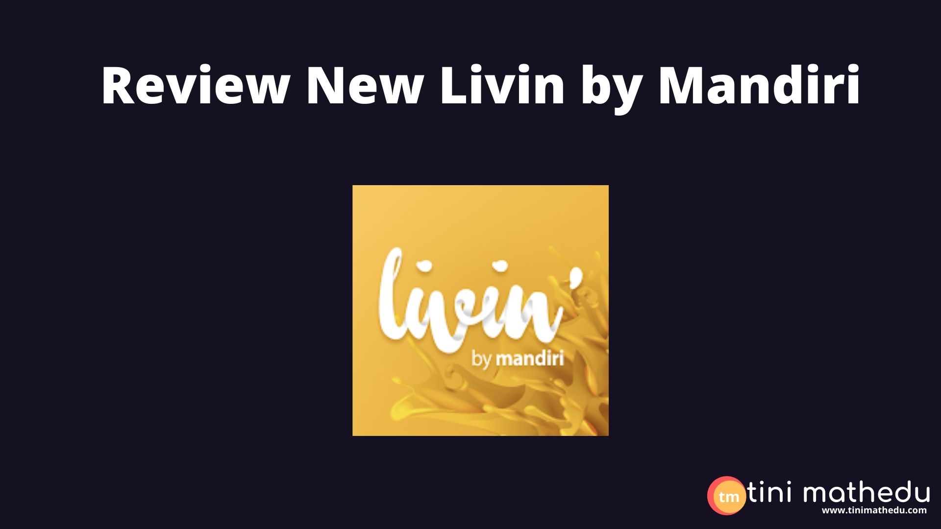 Review New Livin by Mandiri