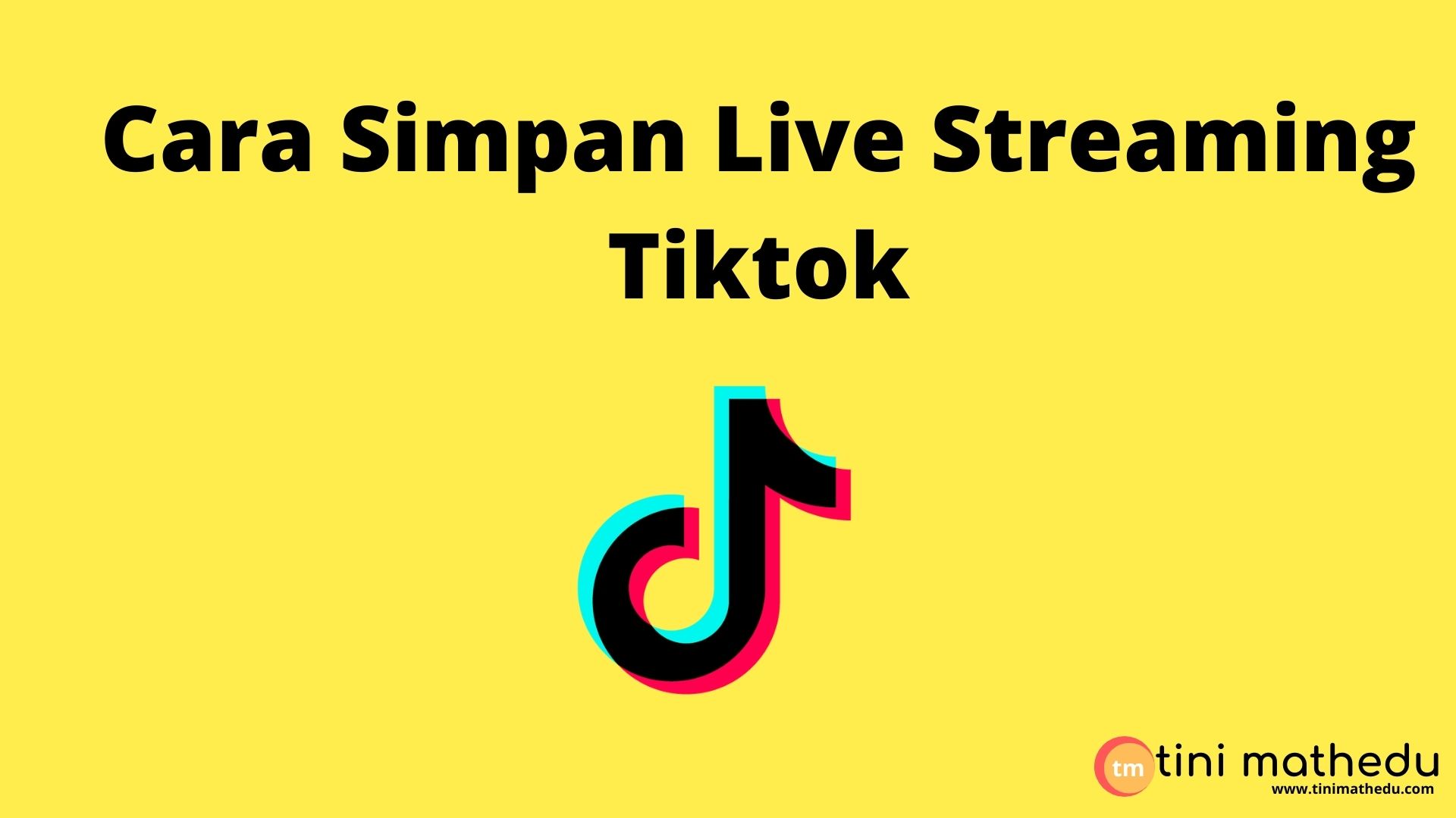 Cara Simpan Live Streaming Tiktok